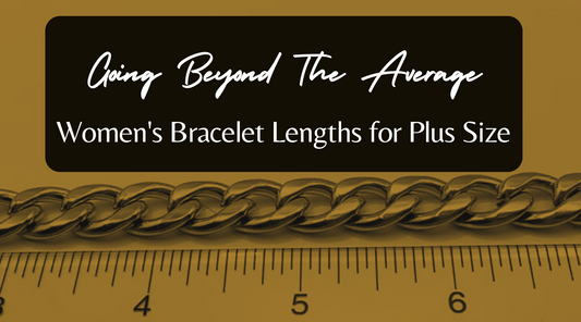 Going Beyond the Average Bracelet Length for Women